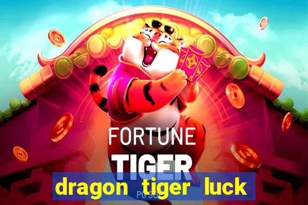 dragon tiger luck demo dinheiro infinito